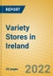 Variety Stores in Ireland - Product Thumbnail Image