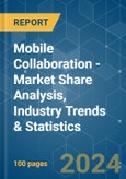 Mobile Collaboration - Market Share Analysis, Industry Trends & Statistics, Growth Forecasts 2019 - 2029- Product Image