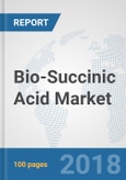 Bio-Succinic Acid Market: Global Industry Analysis, Trends, Market Size and Forecasts up to 2024- Product Image