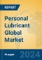 Personal Lubricant Global Market Insights 2024, Analysis and Forecast to 2029, by Manufacturers, Regions, Technology, Application, and Product Type - Product Image