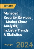 Managed Security Services - Market Share Analysis, Industry Trends & Statistics, Growth Forecasts 2019 - 2029- Product Image