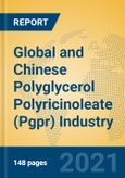 Global and Chinese Polyglycerol Polyricinoleate (Pgpr) Industry, 2021 Market Research Report- Product Image