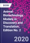 Animal Biotechnology. Models in Discovery and Translation. Edition No. 2 - Product Thumbnail Image