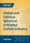 Global and Chinese Spherical Activated Carbon Industry, 2021 Market Research Report- Product Image