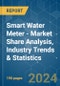 Smart Water Meter - Market Share Analysis, Industry Trends & Statistics, Growth Forecasts 2019 - 2029 - Product Image