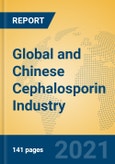 Global and Chinese Cephalosporin Industry, 2021 Market Research Report- Product Image