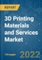 3D Printing Materials and Services Market - Growth, Trends, COVID-19 Impact, and Forecasts (2022 - 2027) - Product Image
