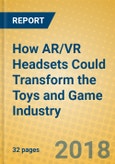 How AR/VR Headsets Could Transform the Toys and Game Industry- Product Image