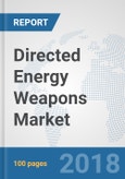 Directed Energy Weapons Market: Global Industry Analysis, Trends, Market Size and Forecasts up to 2023- Product Image