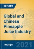 Global and Chinese Pineapple Juice Industry, 2021 Market Research Report- Product Image