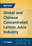 Global and Chinese Concentrated Lemon Juice Industry, 2021 Market Research Report- Product Image