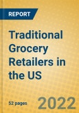 Traditional Grocery Retailers in the US- Product Image