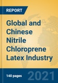 Global and Chinese Nitrile Chloroprene Latex Industry, 2021 Market Research Report- Product Image