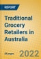 Traditional Grocery Retailers in Australia - Product Thumbnail Image