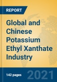 Global and Chinese Potassium Ethyl Xanthate Industry, 2021 Market Research Report- Product Image