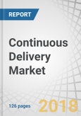 Continuous Delivery Market by Deployment Mode (On-premises and Cloud), Organization Size, Vertical (BFSI, Retail and eCommerce, Media and Entertainment, Telecommunication, Healthcare, Manufacturing, Education), and Region - Global Forecast to 2023- Product Image