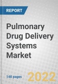 Pulmonary Drug Delivery Systems: Technologies and Global Markets- Product Image