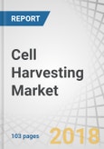 Cell Harvesting Market by Type, Application, End User, and Region - Global Forecasts to 2023- Product Image