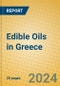 Edible Oils in Greece - Product Image