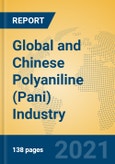 Global and Chinese Polyaniline (Pani) Industry, 2021 Market Research Report- Product Image