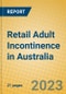 Retail Adult Incontinence in Australia - Product Image