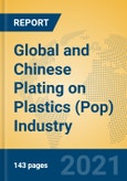 Global and Chinese Plating on Plastics (Pop) Industry, 2021 Market Research Report- Product Image