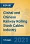 Global and Chinese Railway Rolling Stock Cables Industry, 2021 Market Research Report - Product Thumbnail Image