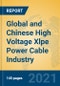 Global and Chinese High Voltage Xlpe Power Cable Industry, 2021 Market Research Report - Product Thumbnail Image