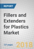 Fillers and Extenders for Plastics: Global Markets to 2022- Product Image