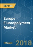 Europe Fluoropolymers Market - Segmented by Type, by End-user Industry, and Geography - Growth, Trends, and Forecasts (2018 - 2023)- Product Image
