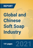 Global and Chinese Soft Soap Industry, 2021 Market Research Report- Product Image