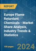 Europe Flame Retardant Chemicals - Market Share Analysis, Industry Trends & Statistics, Growth Forecasts 2019 - 2029- Product Image