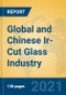Global and Chinese Ir-Cut Glass Industry, 2021 Market Research Report - Product Thumbnail Image