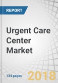 Urgent Care Center Market by Service (Acute Illness Treatment, Trauma/Injury Treatment, Physical Examination, Immunization & Vaccination), Ownership (Corporate Owned, Physician Owned, Hospital Owned), and Region - Global Forecast to 2023- Product Image