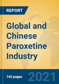 Global and Chinese Paroxetine Industry, 2021 Market Research Report- Product Image