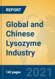 Global and Chinese Lysozyme Industry, 2021 Market Research Report- Product Image