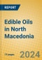 Edible Oils in North Macedonia - Product Thumbnail Image