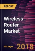 Wireless Router Market to 2025 - Global Analysis and Forecasts by Standard, Band, Application and End-Use- Product Image