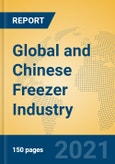 Global and Chinese Freezer Industry, 2021 Market Research Report- Product Image