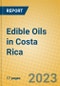 Edible Oils in Costa Rica - Product Image