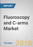 Fluoroscopy and C-arms: Technologies and Global Markets- Product Image