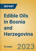 Edible Oils in Bosnia and Herzegovina- Product Image