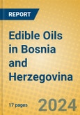 Edible Oils in Bosnia and Herzegovina- Product Image