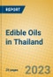 Edible Oils in Thailand - Product Image