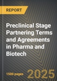 Global Preclinical Stage Partnering Terms and Agreements in Pharma and Biotech 2016-2023- Product Image