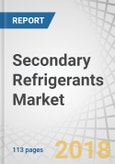 Secondary Refrigerants Market by Type (Glycols, Salt Brines, Carbon Dioxide), Application (Commercial Refrigeration, Industrial Refrigeration, Heat Pumps, Air Conditioning), and Region (North America, Europe, APAC, MEA) - Global Forecast to 2022- Product Image