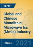 Global and Chinese Monolithic Microwave Ics (Mmic) Industry, 2021 Market Research Report- Product Image