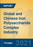Global and Chinese Iron Polysaccharide Complex Industry, 2021 Market Research Report- Product Image
