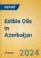 Edible Oils in Azerbaijan - Product Image