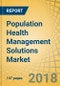 Population Health Management Solutions (PHM) Market By Component, Mode Of Delivery & End User - Global Opportunity Analysis & Industry Forecast to 2023 - Product Thumbnail Image